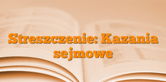 Streszczenie: Kazania sejmowe Streszczenie: Kazania sejmowe
