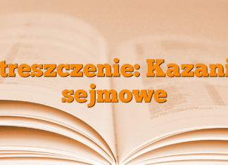Streszczenie: Kazania sejmowe Streszczenie: Kazania sejmowe