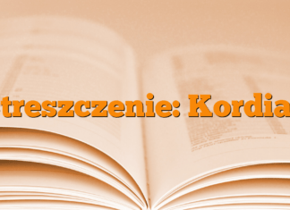 Streszczenie: Kordian Streszczenie: Kordian