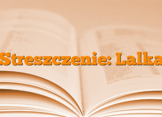 Streszczenie: Lalka Streszczenie: Lalka