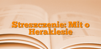 Streszczenie: Mit o Heraklesie Streszczenie: Mit o Heraklesie