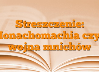 Streszczenie: Monachomachia czyli wojna mnichów Streszczenie: Monachomachia czyli wojna mnichów