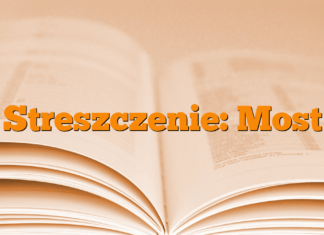 Streszczenie: Most Streszczenie: Most