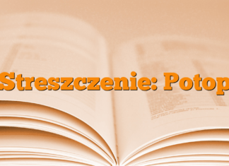 Streszczenie: Potop Streszczenie: Potop