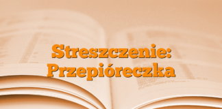 Streszczenie: Przepióreczka Streszczenie: Przepióreczka