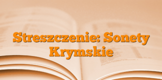 Streszczenie: Sonety Krymskie Streszczenie: Sonety Krymskie
