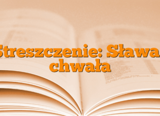Streszczenie: Sława i chwała Streszczenie: Sława i chwała