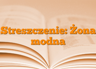 Streszczenie: Żona modna Streszczenie: Żona modna