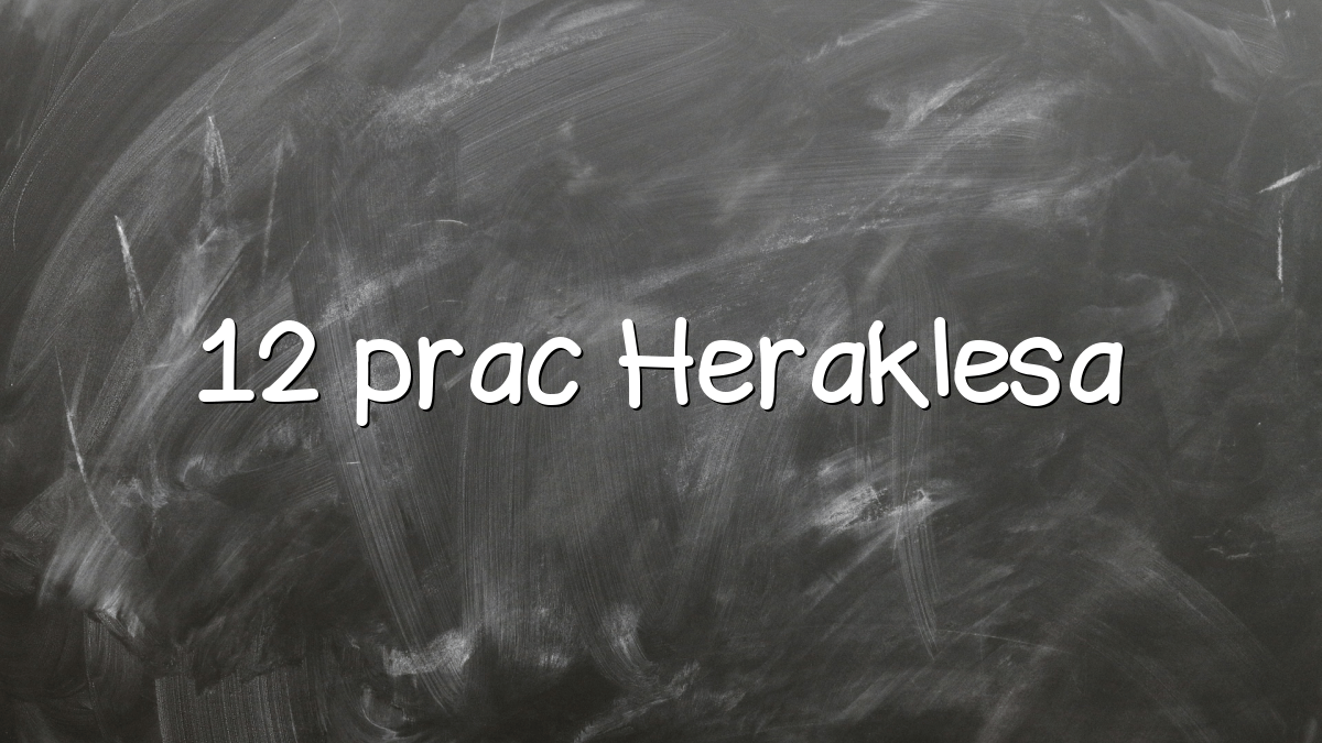12 prac Heraklesa
