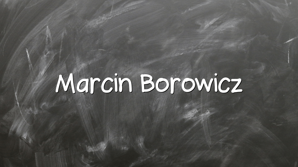 Marcin Borowicz
