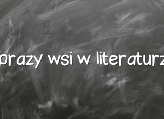 Obrazy wsi w literaturze Obrazy wsi w literaturze
