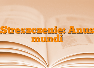 Streszczenie: Anus mundi Streszczenie: Anus mundi