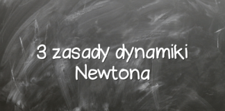 3 zasady dynamiki Newtona 3 zasady dynamiki Newtona