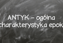 ANTYK – ogólna charakterystyka epoki ANTYK – ogólna charakterystyka epoki