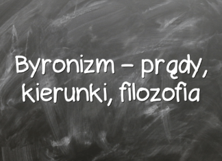 Byronizm – prądy, kierunki, filozofia Byronizm – prądy, kierunki, filozofia