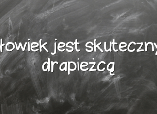 Człowiek jest skutecznym drapieżcą Człowiek jest skutecznym drapieżcą