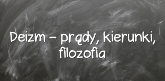 Deizm – prądy, kierunki, filozofia Deizm – prądy, kierunki, filozofia