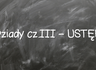 Dziady cz.III – USTĘP Dziady cz.III – USTĘP