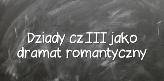 Dziady cz.III jako dramat romantyczny Dziady cz.III jako dramat romantyczny