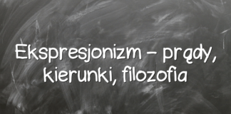 Ekspresjonizm – prądy, kierunki, filozofia Ekspresjonizm – prądy, kierunki, filozofia