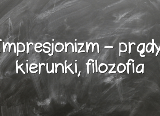 Impresjonizm – prądy, kierunki, filozofia Impresjonizm – prądy, kierunki, filozofia