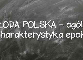 MŁODA POLSKA – ogólna charakterystyka epoki MŁODA POLSKA – ogólna charakterystyka epoki