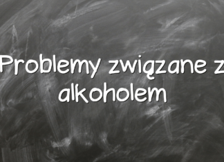 Problemy związane z alkoholem Problemy związane z alkoholem