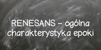 RENESANS – ogólna charakterystyka epoki RENESANS – ogólna charakterystyka epoki