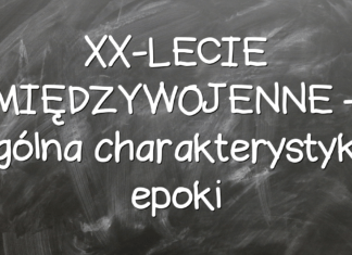 XX-LECIE MIĘDZYWOJENNE – ogólna charakterystyka epoki XX-LECIE MIĘDZYWOJENNE – ogólna charakterystyka epoki
