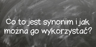 Co to jest synonim i jak można go wykorzystać? Co to jest synonim i jak można go wykorzystać?